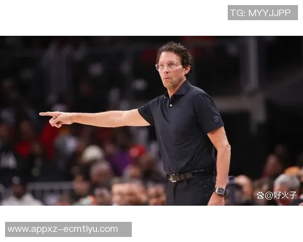 奎因称赞费尔斯表现关键教练信任彰显球队竞争实力